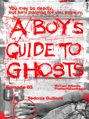 cover image of A Boy's Guide to Ghosts